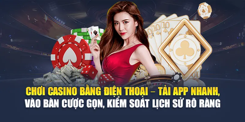 Chơi Casino Bằng Điện Thoại Trực Tiếp Trên Nhà Cái 78WIN 7 Chơi casino bằng điện thoại – Tải app nhanh, vào bàn cược gọn, kiểm soát lịch sử rõ ràng