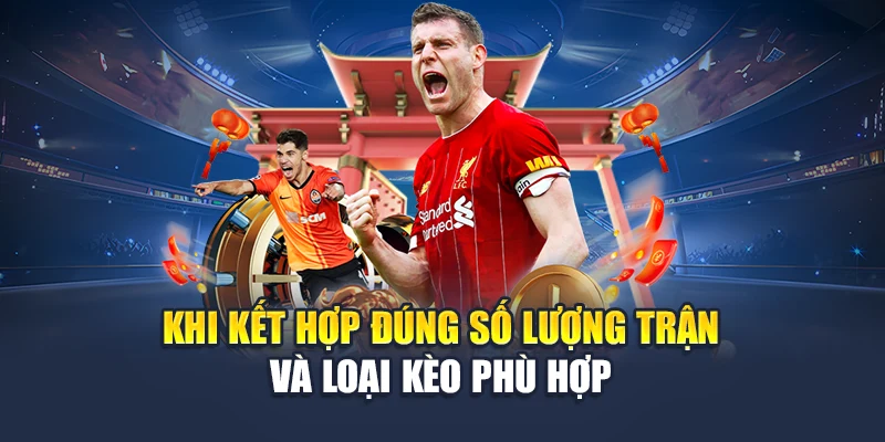 Kèo Xiên Bóng Đá Tại 78WIN Kết Hợp Hiệu Quả, Ăn Cược Cao 6 Khi kết hợp đúng số lượng trận và loại kèo phù hợp