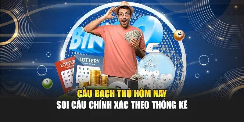 Cầu Bạch Thủ Hôm Nay - Soi Cầu Chính Xác Theo Thống Kê 4 Cầu Bạch Thủ Hôm Nay - Soi Cầu Chính Xác Theo Thống Kê